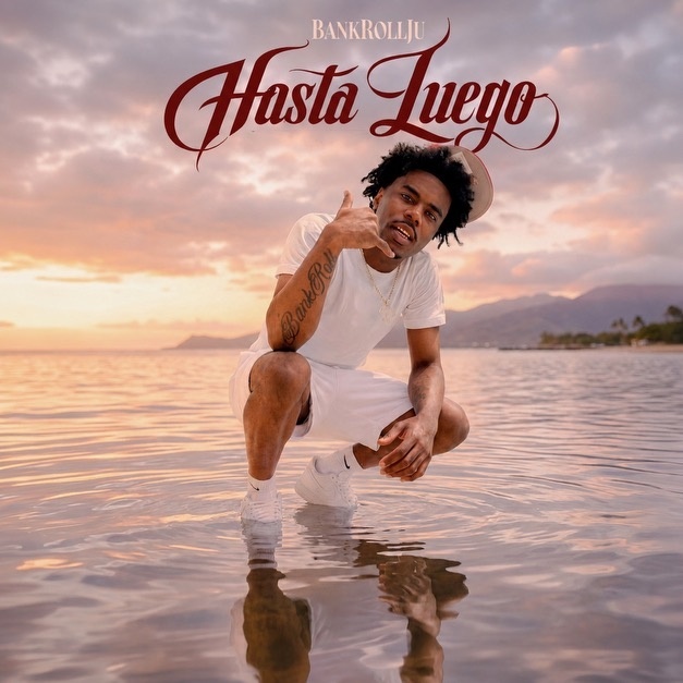 Image:  BankrollJu Returns with New Single, "Hasta Luego"