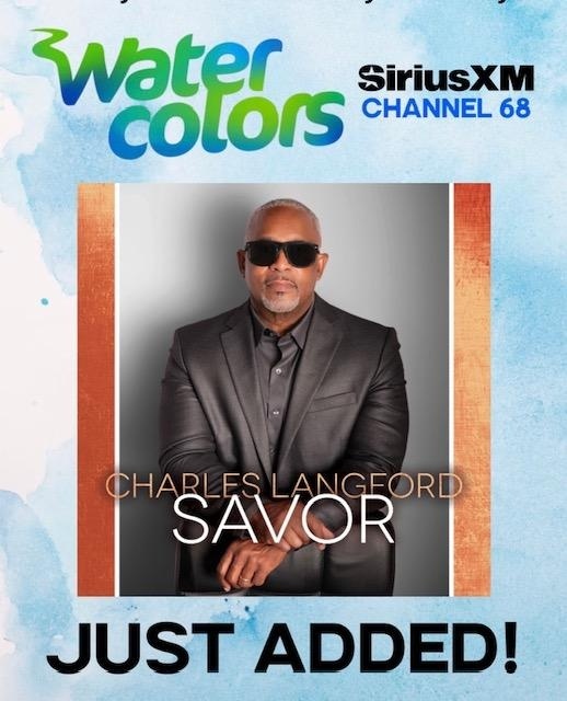 Image: World-Renowned Saxophonist Charles Langford Added to SiriusXM’s Watercolors on Channel 68 as New Single “Savor” Makes Its Mark