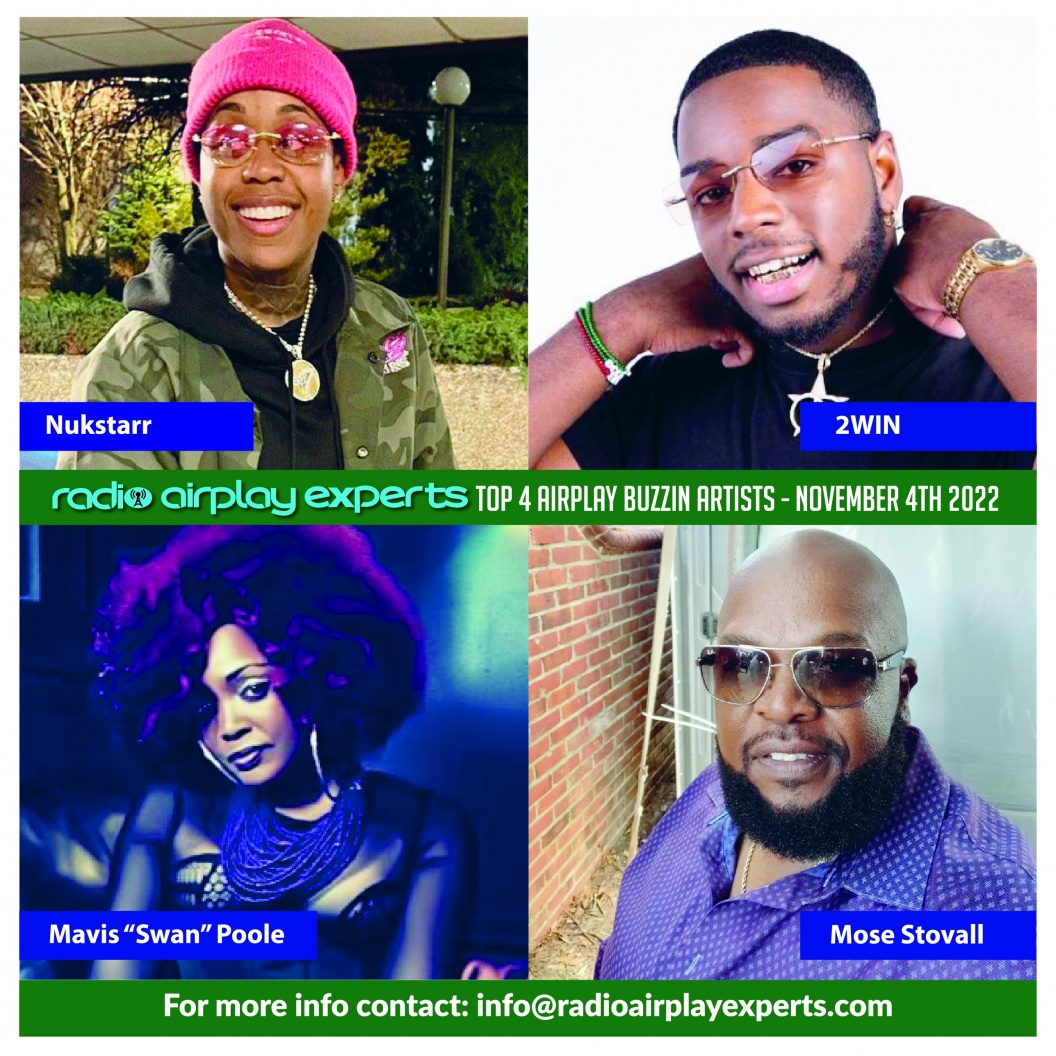 TOP 4 AIRPLAY BUZZIN ARTIST - NOV 3RD 2022