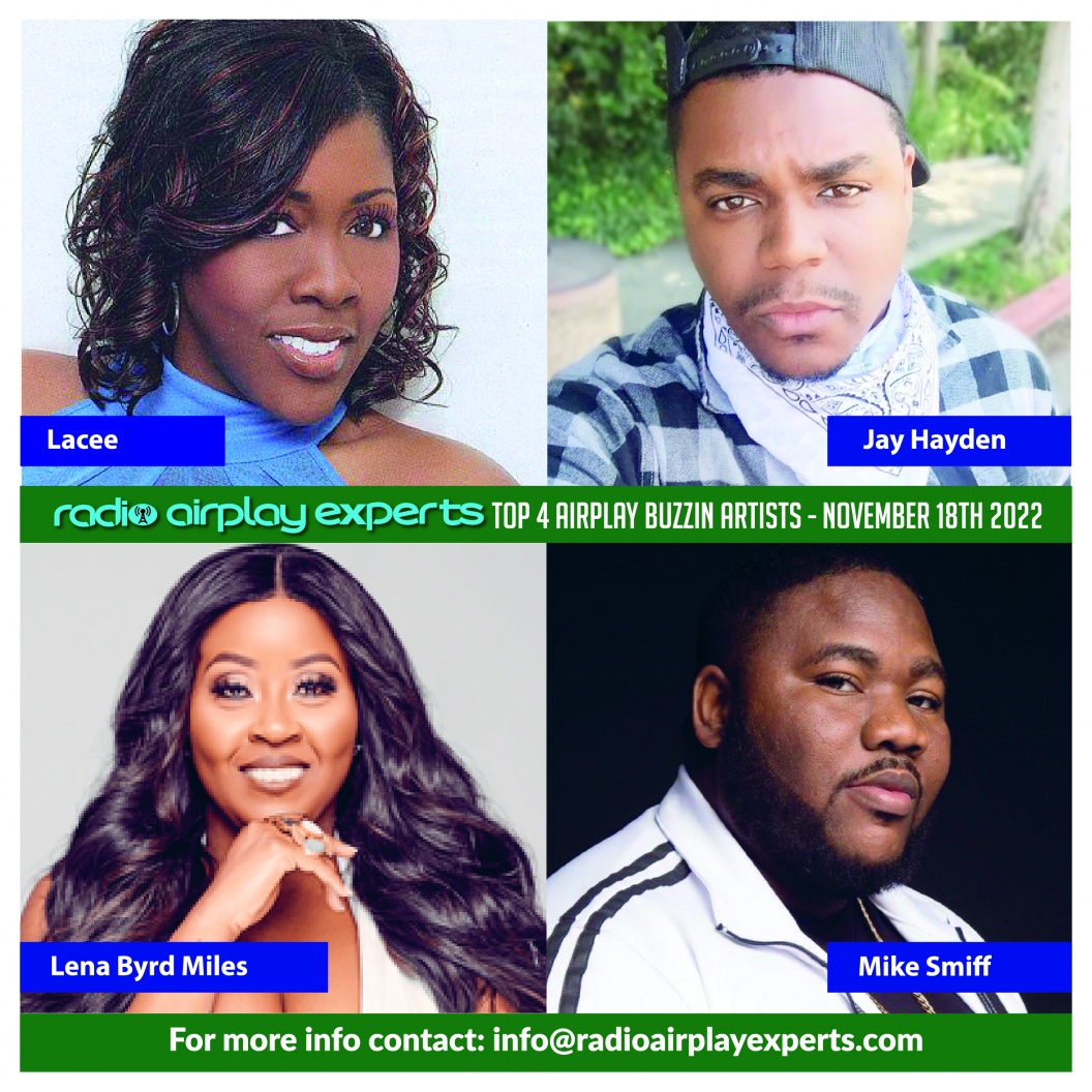 TOP 4 AIRPLAY BUZZIN ARTIST - NOV17TH 2022