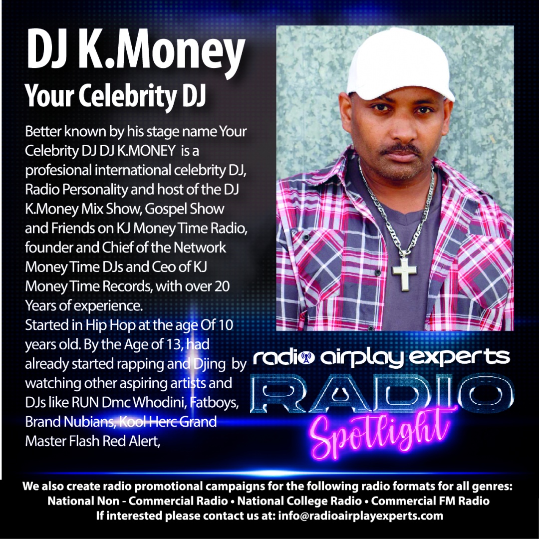 Image: RADIO SPOTLIGHT - DJ K. MONEY 